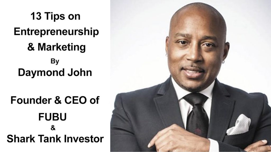 13 Tips On Entrepreneurship, Marketing & Branding By Daymond John | Advice For Small Businesses