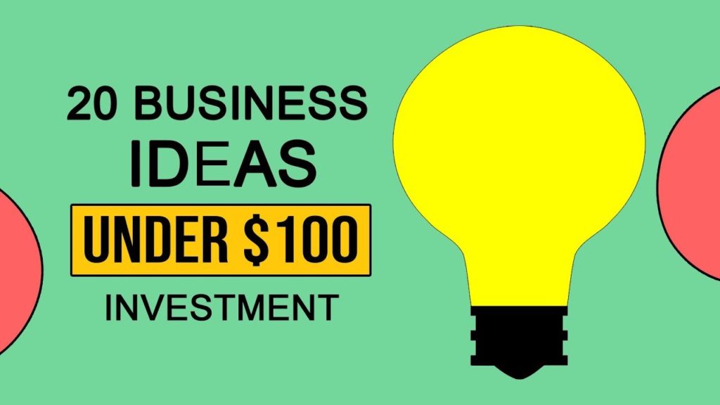 20 Business Ideas Under $100 Investment for 2020