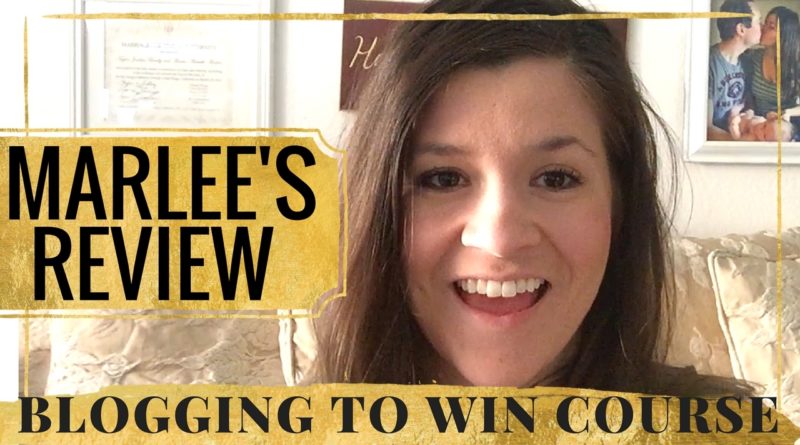 BLOGGING TO WIN | BLOG COURSE REVIEW | MARLEE