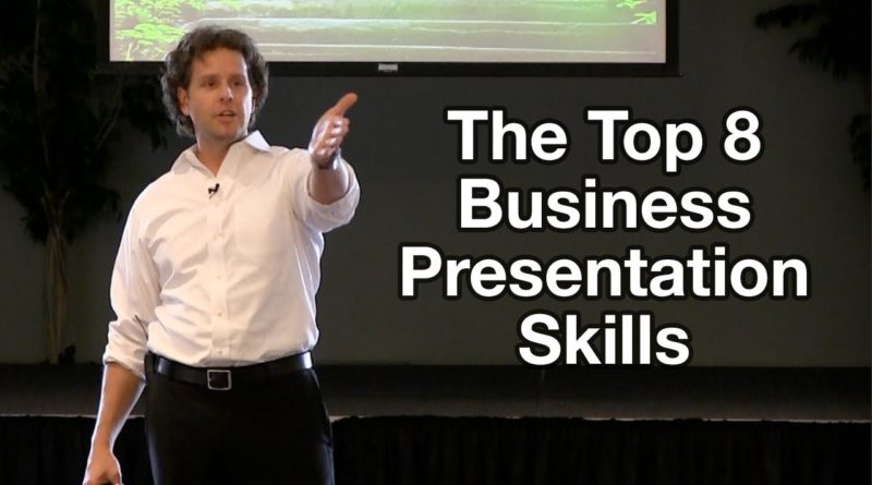 Business Presentation Tips - The Top 8 Business Presentation Skills