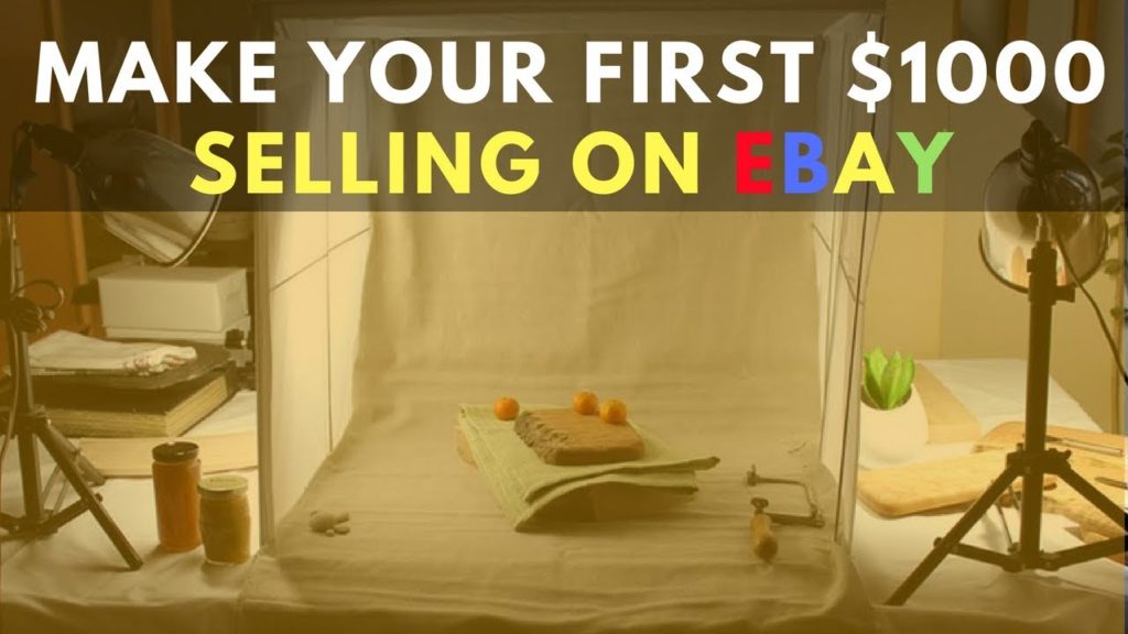 Ebay For Beginners - 5 Tips To Make Your First $1000 Selling On Ebay