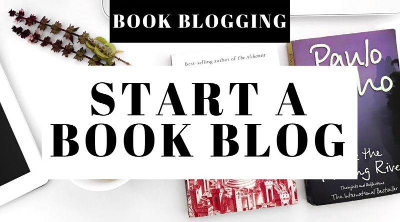 How To Start A Book Blog | Book Blogging 101 For Beginners