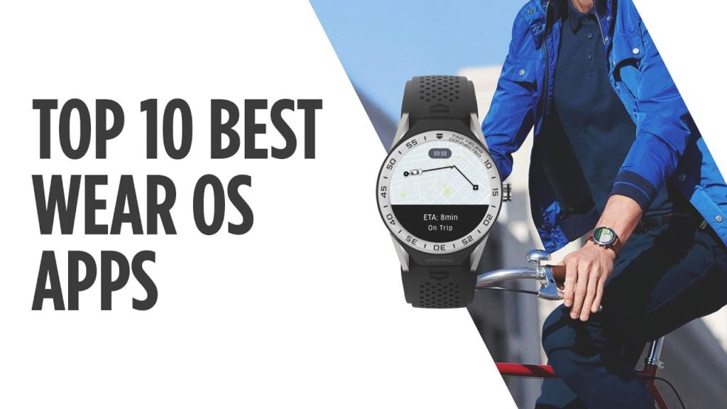 The Top 10 Best Wear OS Apps