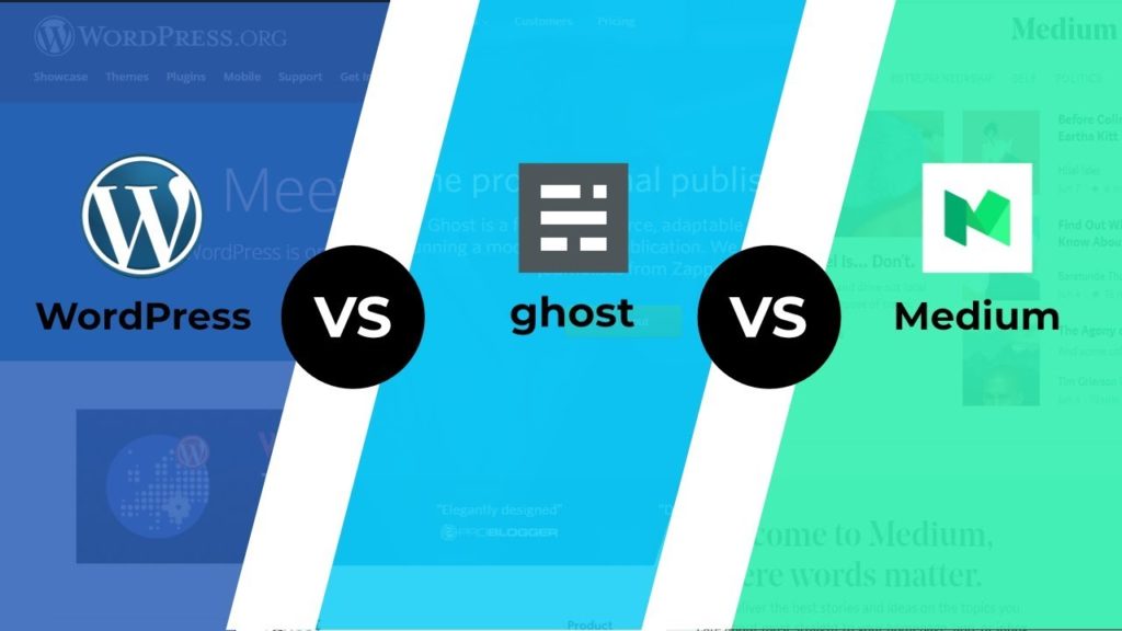WordPress Vs Ghost Vs Medium - BEST Blogging Platform For You