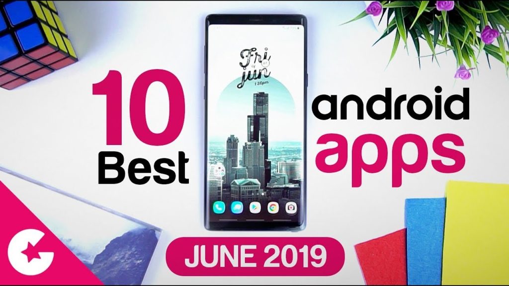 Top 10 Best Apps for Android - Free Apps 2019 (June)