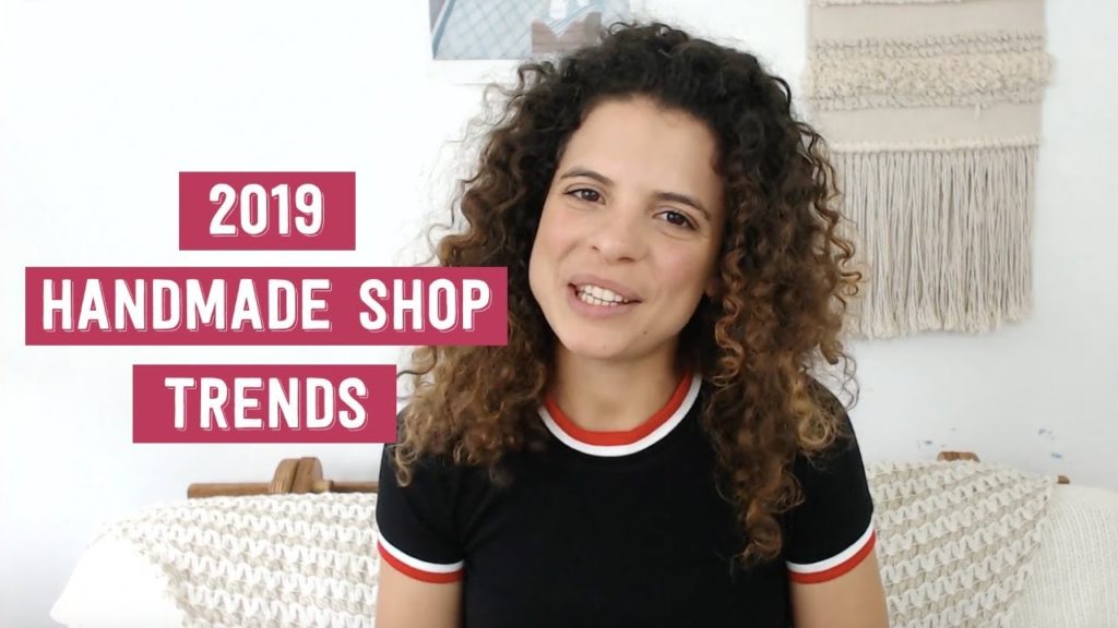 2019 Trends to Watch | Handmade Shop + Etsy Business Tips