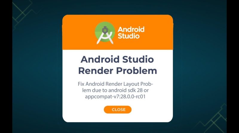 Android Render Layout Problem due to android sdk 28 or appcompat-v7:28.0.0-rc01