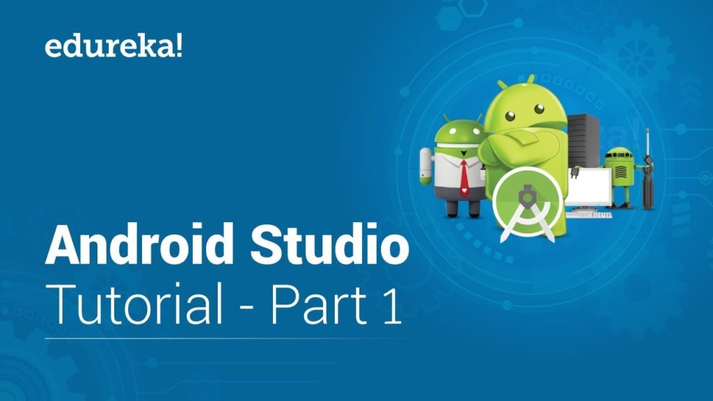 Android Studio Tutorial For Beginners - 1 | Android Tutorial | Android App Development | Edureka