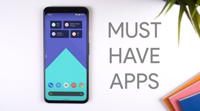 Best Android Apps you Must Have Installed in 2019!