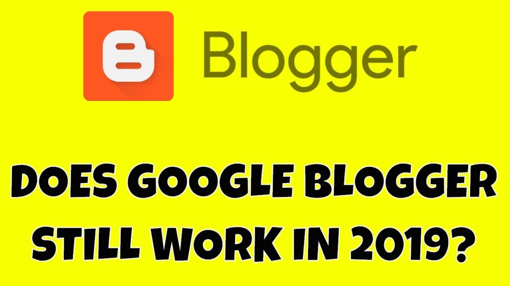 Can Google Blogger .Blogspot Blogs Nonetheless Drive Visitors & Make Cash in 2019? 🤑💰🤑 1