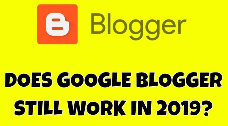Can Google Blogger .Blogspot Blogs Nonetheless Drive Visitors & Make Cash in 2019? 🤑💰🤑 1