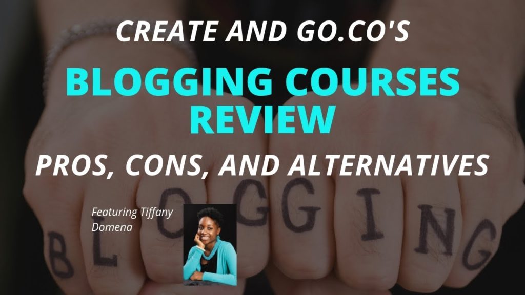 CreateandGo.co Blogging Courses Review: Pros, Cons, and Alternatives