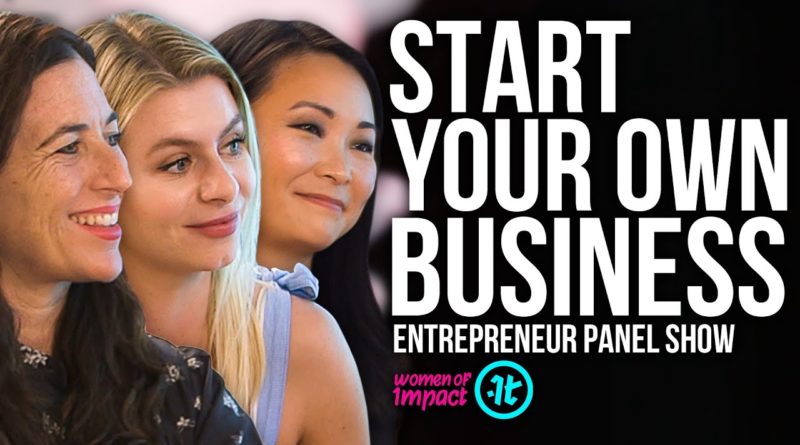 Four Successful Entrepreneurs Share Their Best Tips | Women of Impact