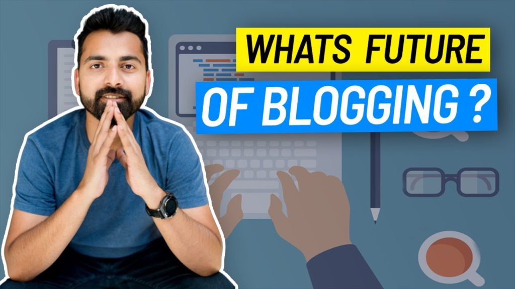 Future of Blogging: Every Blogger Needs To Watch this (ShoutMeLoud) ✅