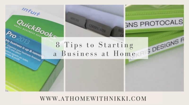 HOME-BASED BUSINESS: 8 Tips To Starting A Business At Home