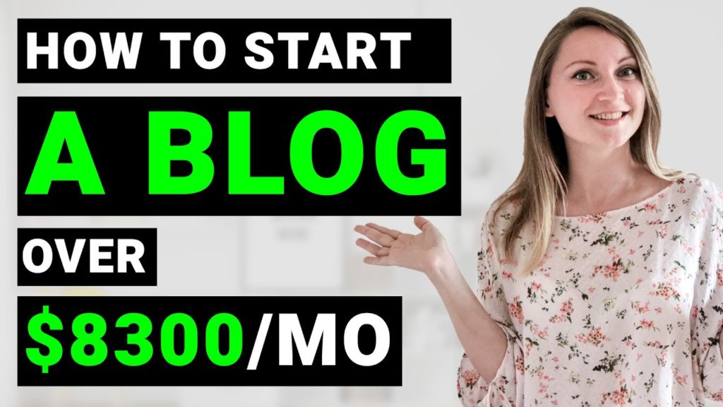 How To Start A Blog And Make Money in 2019 ($8300/mo Blogging Income or More)