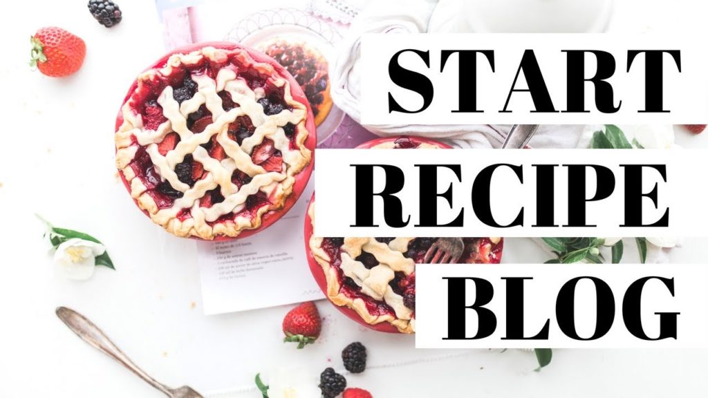 How To Start A Recipe Blog For Profit Or Fun | Recipe Blogging Tutorial
