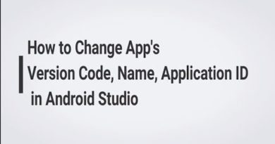 How to Change App's Version Code, Name, ID in Android Studio