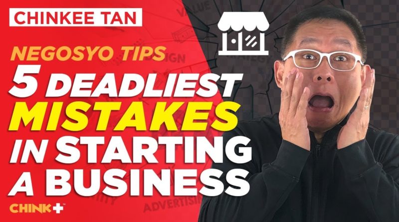 Negosyo Tips :5 Deadliest Mistakes In Starting a BUSINESS