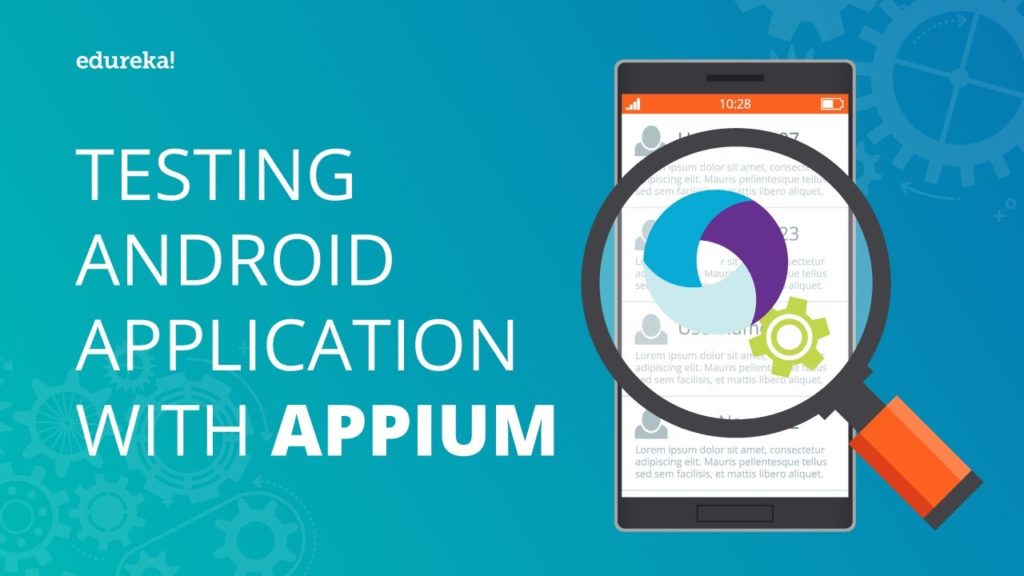 Testing Android Applications With Appium | Appium Tutorial For Mobile Testing | Edureka