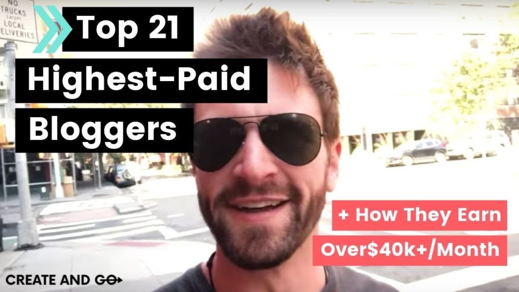 Top 21 Highest Paid Bloggers Earning $40,000+ Per Month