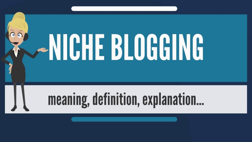 What is NICHE BLOGGING? What does NICHE BLOGGING mean? NICHE BLOGGING meaning & explanation