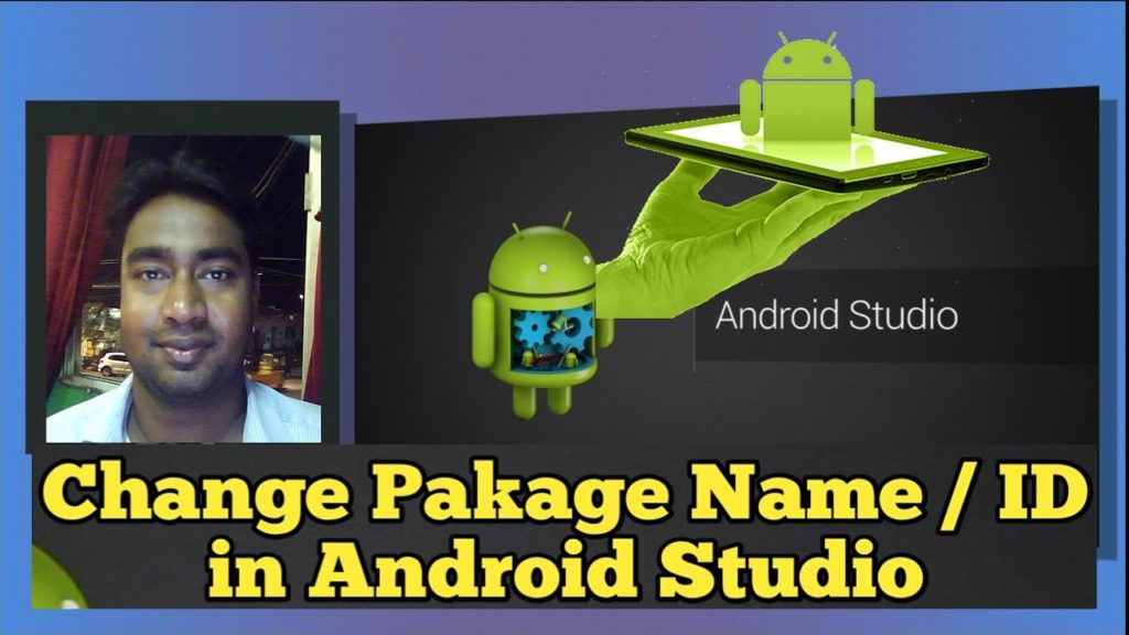 Why & How to Change Android project Package Name / id Before Uploading to Play Store