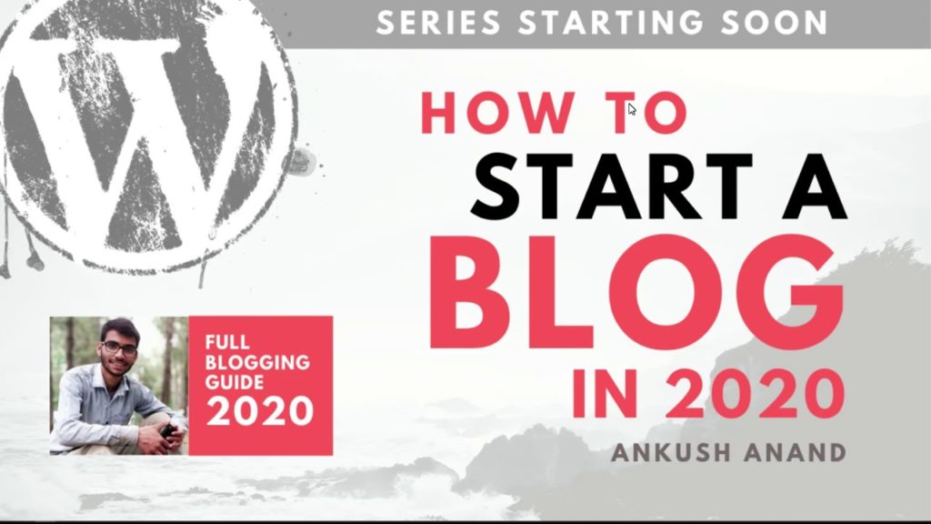 #00 How to Start a Blog in 2020 | Full Blogging Guide 2020