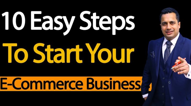10 Easy Steps To Start Your E-Commerce Business | Dr Vivek Bindra