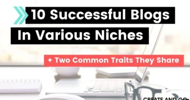 10 Successful Blogs That Make Money in Various Niches + 2 Traits They Share
