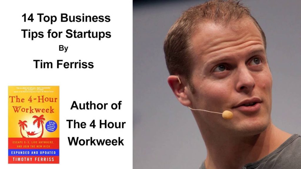 14 Top Business Tips For Startups By Tim Ferriss - Manufacturing Advice For Ecommerce