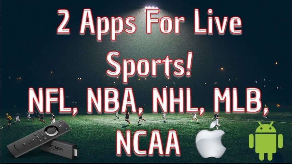 2 Apps For Streaming Live Major Sports On Amazon, iOS, Android! NBA, NHL, NFL, MLB, NCAA Football