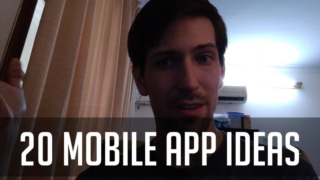 20 Interesting Mobile App Ideas for 2018