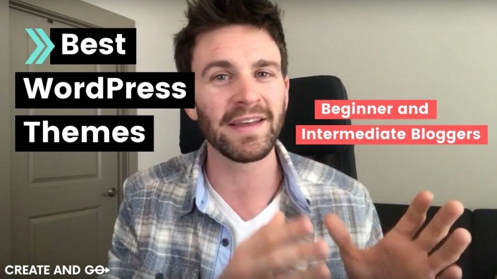 Best Wordpress Themes for Blogs in 2019 (for Beginner and Intermediate Bloggers)