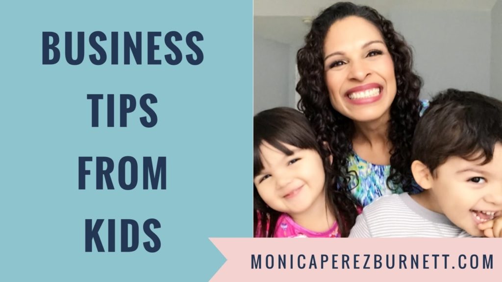 Business Tips That Kids Can Teach You!