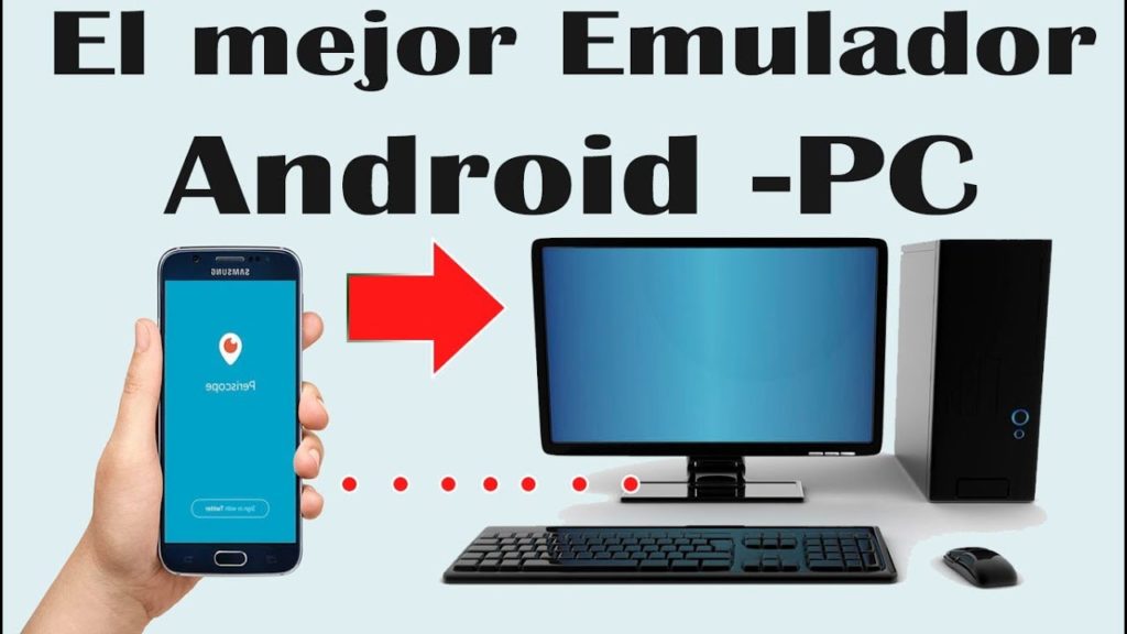El mejor emulador de android para pc 2019