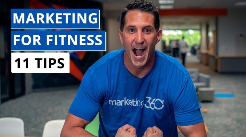 Fitness Marketing Strategies - 11 Tips To Grow Your Business
