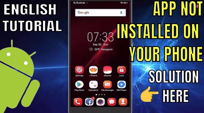 How To Fix App Not Installed Without Rooted Android 2019