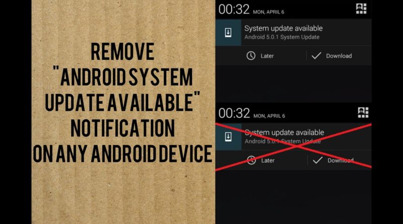 How To Remove OR Disable Android System Update Available Notification on Any Android Device