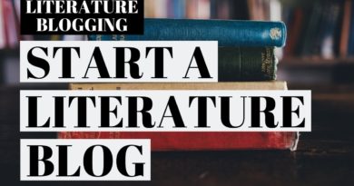 How To Start A Literature Blog | Literature Blogging Tutorial