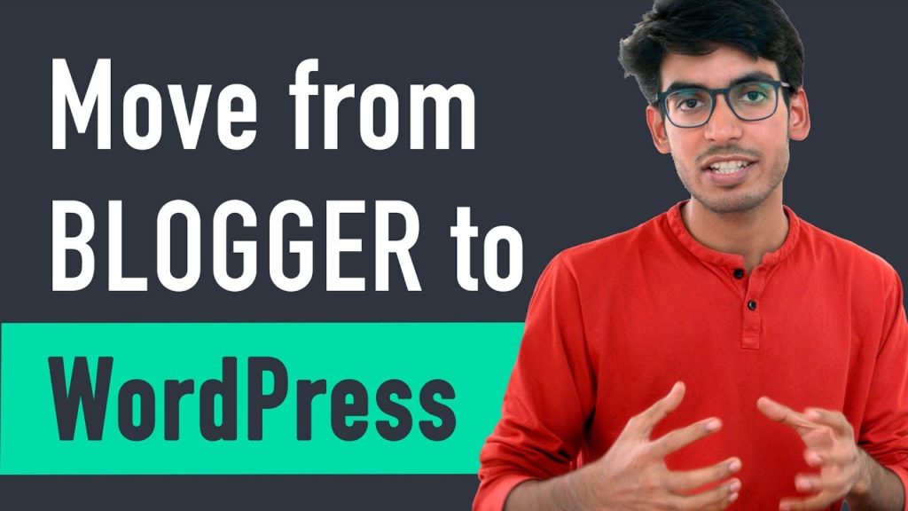 How to Move from Blogger to WordPress