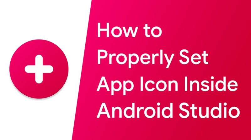 How to properly set App icon for an Android App using Android Studio