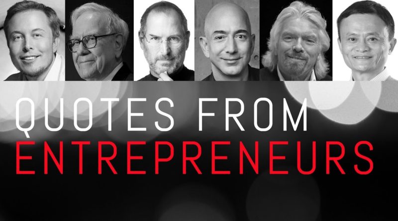 Inspiring Quotes from Entrepreneurs & Business Leaders - Recommended