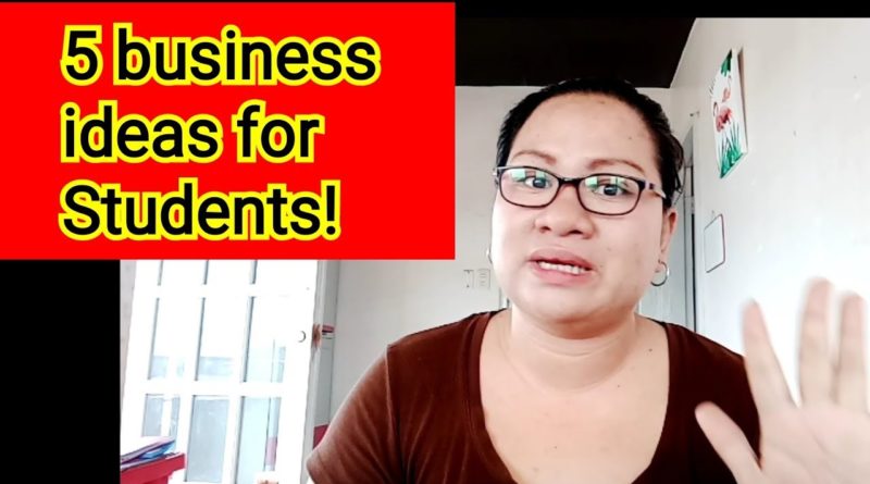 NEGOSYO TIPS: 5 BUSINESS IDEAS FOR STUDENTS! #BUSINESSTIPs