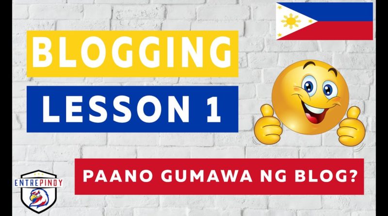 Paano Gumawa Ng Weblog - Pinoy Blogger - Running A Blog Tagalog
