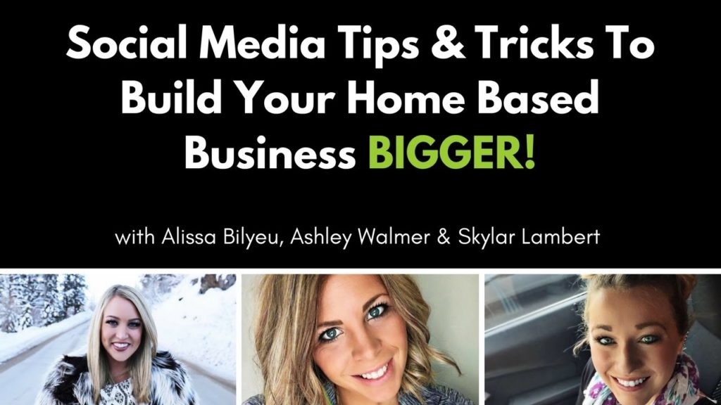 Social Media Tips & Tricks To Build Your Home Based Business Bigger