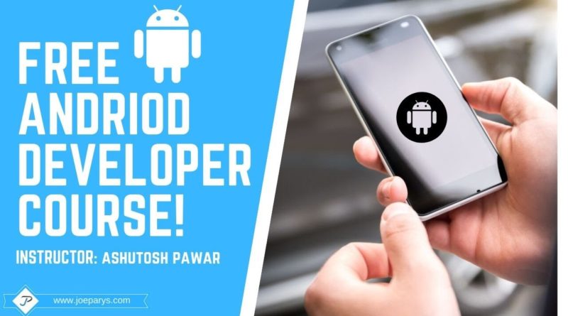 The Complete Android Developer Course: Build Your Own Android Applications From Beginner To Advanced