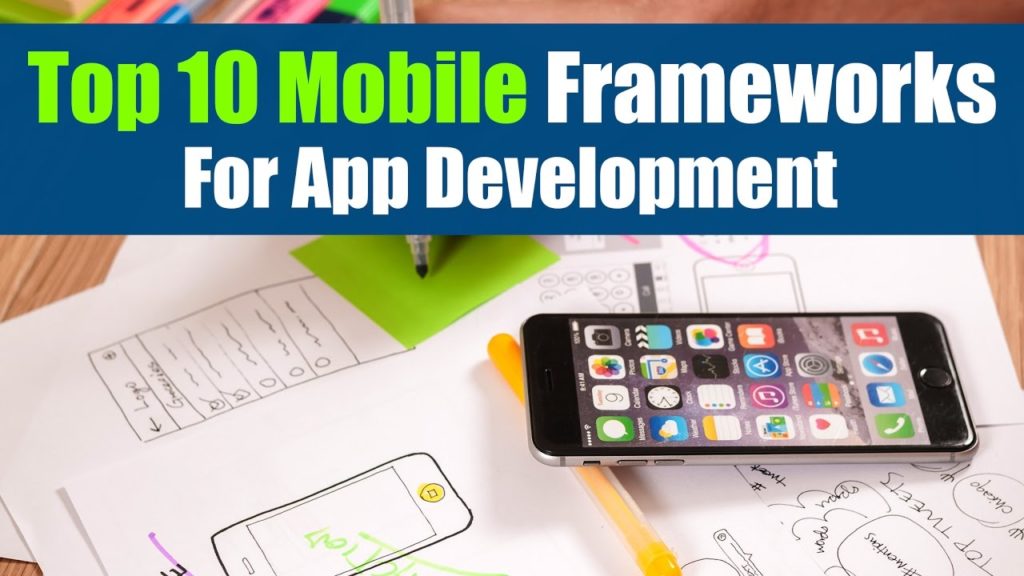 Top 10 Mobile Frameworks For App Development | Mobile App Development Frameworks | Free