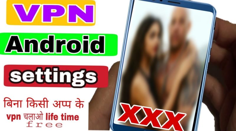 VPN stup on android | lifetime free vpn for android super trick