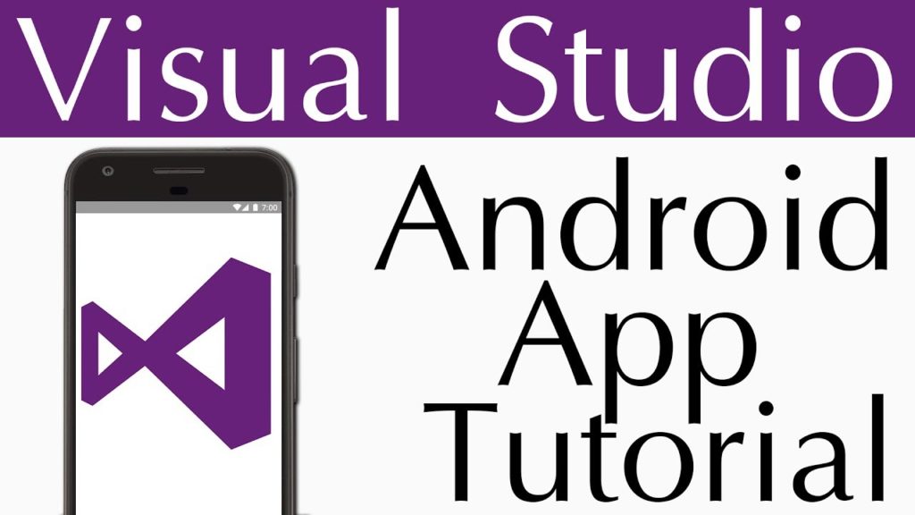Visual Studio Android App Tutorial